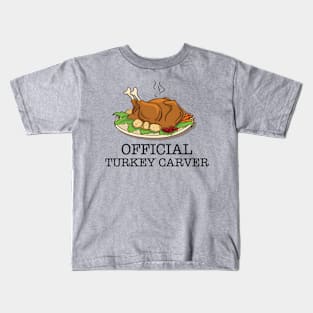 Thanksgiving Turkey Carver Official Kids T-Shirt